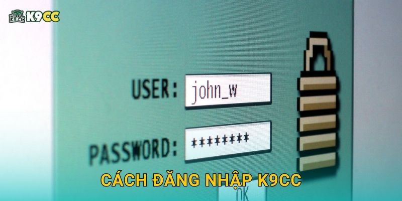 Cách đăng nhập K9cc