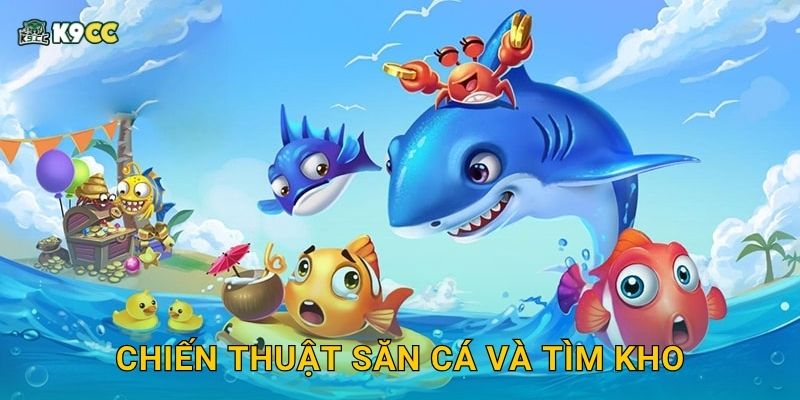 Kho Báu San Hô – Truy tìm báu vật ẩn tại K9cc 3 Chiến thuật săn cá và tìm kho