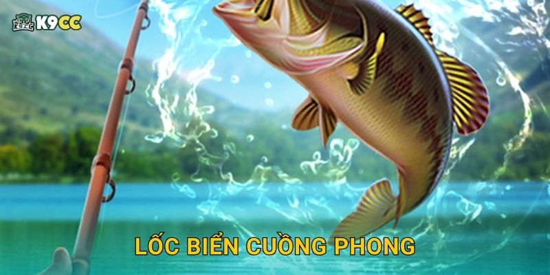 Lốc Biển Cuồng Phong – Đòn xoáy phá đảo tại K9cc 1 Lốc Biển Cuồng Phong – Đòn xoáy phá đảo tại K9cc